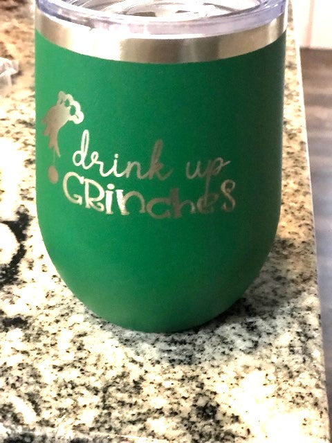 Drink Up Grinches Wine Tumbler